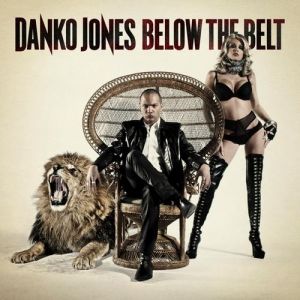 Danko Jones Below the Belt, 2010