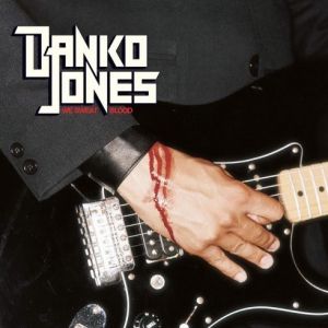 Danko Jones We Sweat Blood, 2003