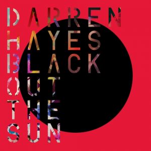 Black Out the Sun Album 