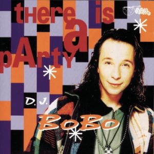 Album DJ Bobo - There Is a Party
