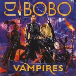 DJ Bobo Vampires, 2007
