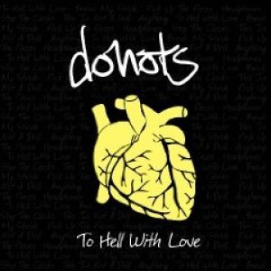 Album Donots - To Hell with Love