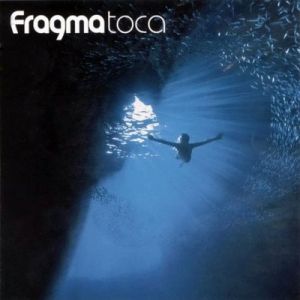 Fragma Toca, 2001
