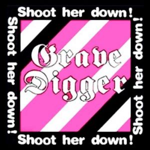 Grave Digger Shoot Her Down, 1984