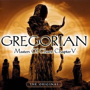 Gregorian Masters of Chant Chapter V, 2006