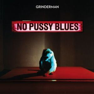Grinderman No Pussy Blues, 2007