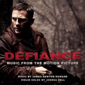 Album James Newton Howard - Defiance