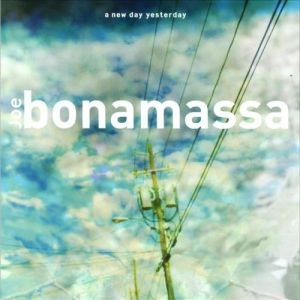 Joe Bonamassa A New Day Yesterday, 2000