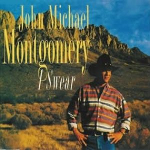 Album I Swear - John Michael Montgomery