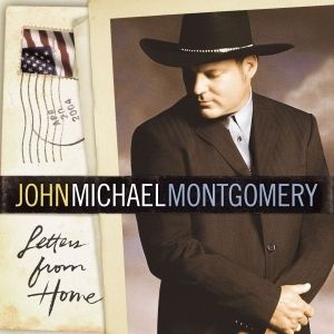Album Letters from Home - John Michael Montgomery
