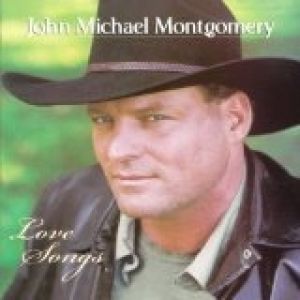 Album Love Songs - John Michael Montgomery