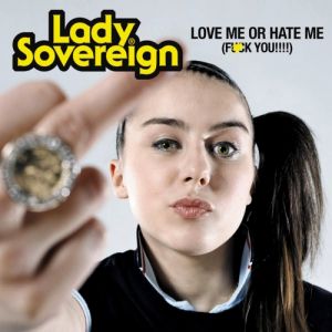 Album Lady Sovereign - Love Me or Hate Me