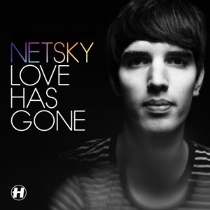Netsky Love Has Gone, 2012