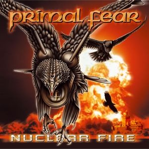 PLAYLISTS 2018 - Page 37 Primal-fear-nuclear-fire