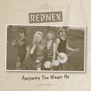 Rednex Anyway You Want Me, 2007
