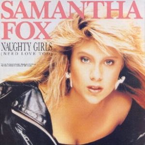 Samantha Fox Naughty Girls (Need Love Too), 1988