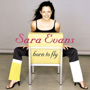 Sara Evans Born to Fly, 2000