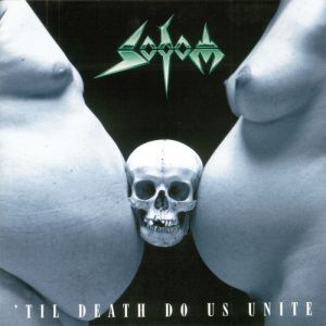 Sodom 'Til Death Do Us Unite, 1997