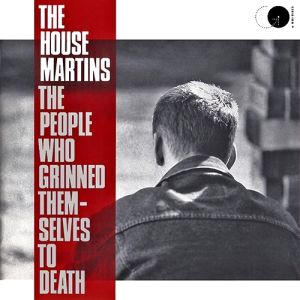 The Housemartins The People Who Grinned Themselves to Death, 1987