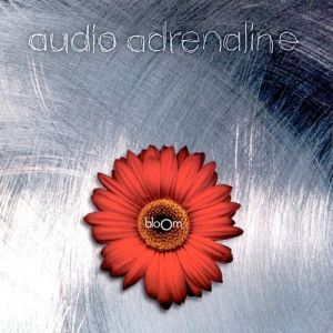 Audio Adrenaline Bloom, 1996