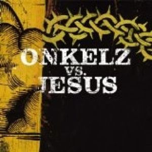 Onkelz vs. Jesus Album 