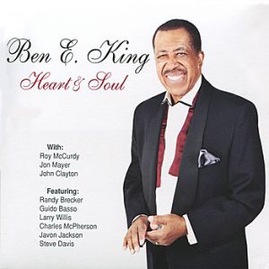 Ben E. King Heart & Soul, 2011