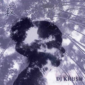 DJ Krush Jaku, 2004
