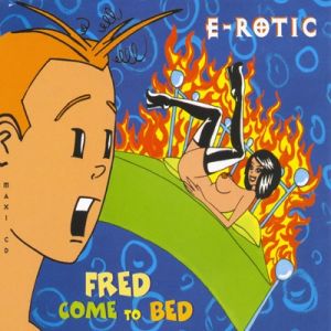 Fred Come to Bed