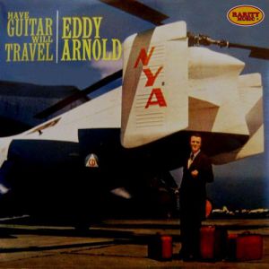 Eddy Arnold Have Guitar Will Travel, 1958