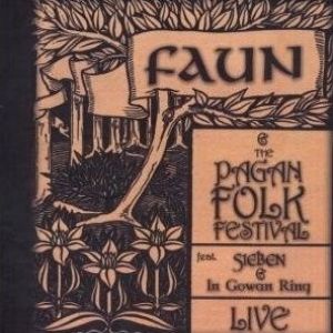 Faun Faun and the Pagan Folk Festival: Live, 2008