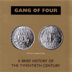 Gang of Four A Brief History of the Twentieth Century, 1990