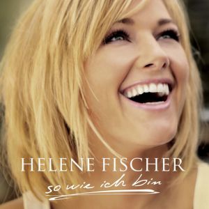 Helene Fischer So wie ich bin, 2009