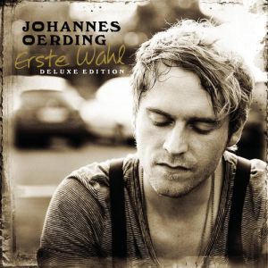 Album Erste Wahl - Deluxe Edition - Johannes Oerding