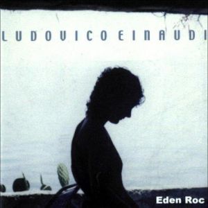 Ludovico Einaudi Eden Roc, 1999