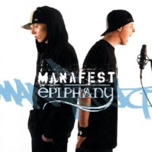 Manafest Epiphany, 2005