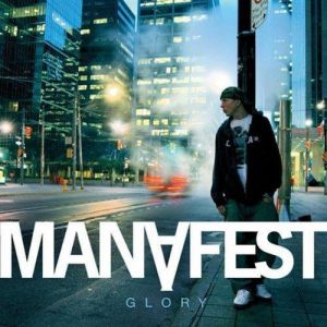 Manafest Glory, 2006