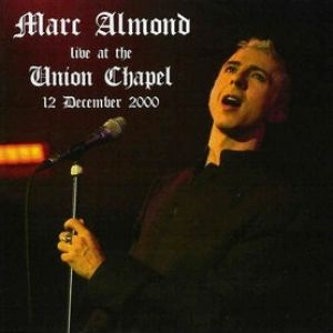 Marc Almond Live At The Union Chapel, 2000