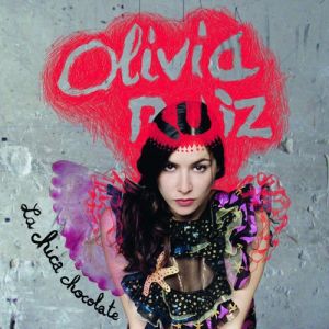 Olivia Ruiz La Chica Chocolate, 2005