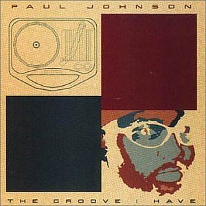 Paul Johnson The Groove I Have, 1999