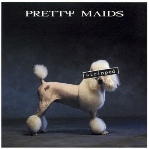 Pretty Maids Stripped, 1993