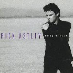 Rick Astley Body & Soul, 1993