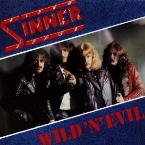 Sinner Wild 'n' Evil, 1982