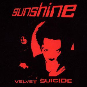 Sunshine Velvet Suicide, 1999