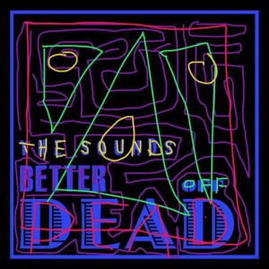 Better Off Dead - album