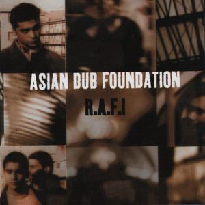 Asian Dub Foundation R.A.F.I., 1997
