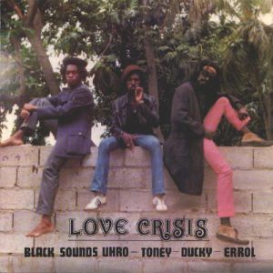 Black Uhuru Love Crisis, 1977