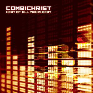 Combichrist Heat EP: All Pain Is Beat, 2009