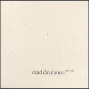 Dead Can Dance (1981-1998) Album 