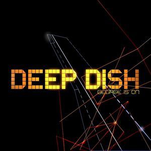 Deep Dish George Is On, 2005