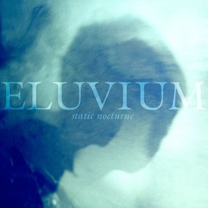 Eluvium Static Nocturne, 2010